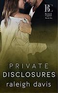 Private Disclosures: A billionaire second chance romance (Bad Boy Capital #6) by Raleigh Davis