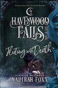 Flirting With Death (Havenwood Falls Sin & Silk #12) by Nadirah Foxx
