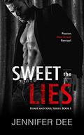 Sweet the Lies (Heart and Soul #1) by Jennifer Dee