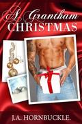 A Grantham Christmas by J.A. Hornbuckle
