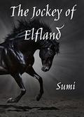 The Jockey of Elfland by Sumi