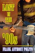 Lost in the '90s  (Kindle) by Frank Anthony Polito
