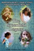 The Greenfield Legacy by Rose Dee