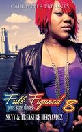 Full Figured 8 (Full Figured) by Treasure Hernandez