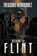 Return to Flint by Treasure Hernandez
