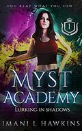 Lurking in Shadows: A Bully, Professor, Forbidden Love, Dark Paranormal Romance  (Myst Academy Book One) by Imani L. Hawkins