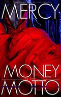 Money is the Motto by Mercy B