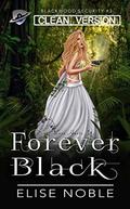 Forever Black by Elise Noble