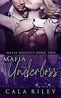 Mafia Underboss (Mafia Royalty #2) by TakeCover Designs
