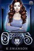 Obsessions (Chimera Project #2) by K. Swanson