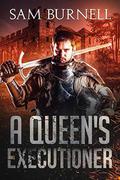 A Queen's Executioner by Samantha Burnell