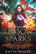 Lesson in Sparks (Dragonflight Academy #1) by Katya Moore