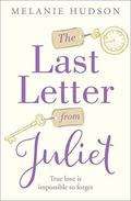 The Last Letter from Juliet by Melanie Hudson