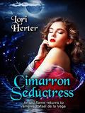 Cimarron Seductress: The story of vampire Rafael de la Vega continues. (Cimarron #3) by Lori Herter
