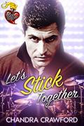 Let's Stick Together by Willsin Rowe
