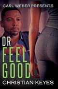 Dr. Feelgood by Christian Keyes
