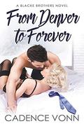From Denver To Forever by Cadence Vonn