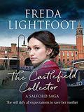 The Castlefield Collector (Salford Saga #3) by Freda Lightfoot