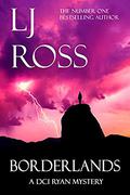 Borderlands: A DCI Ryan Mystery (DCI Ryan Mysteries #14) by LJ Ross