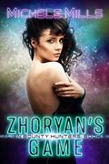 Zhoryan's Game (Alien Bounty Hunters #5) by Michele Mills
