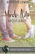 Much Ado About a Boy (Sweet Water High #9) by Jeanette Lewis