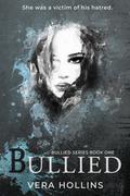 Bullied (Bullied #1) by Vera Micic