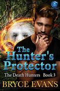 The Hunter's Protector (The Death Hunters #3) by Bryce Evans