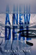 A New Deal  (New Amsterdam) by Kelly Wyre