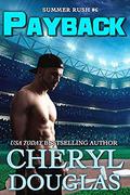 Payback (Summer Rush #6) by Cheryl Douglas