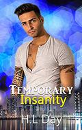 Temporary Insanity by H.L Day