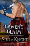 Gawen's Claim: A Scottish Time Travel Romance (Highlander Fate, Lairds of the Isles #1) by Stella Knight