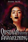 Obsidian Awakening (The Rose Vampires #7) by Ivana Skye