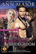 Love with an Imperfect Bridegroom (Lone Star Dynasty #3) by Ann Major