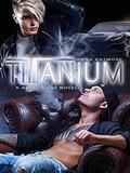 Titanium (Breathless #1) by Anna Katmore