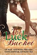 The Luck Bucket by Hunter J. Skye