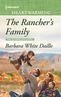 The Rancher's Family: A Clean Romance (The Hitching Post Hotel #7) by Barbara White Daille
