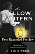 The Yellow Lantern  (FREE PREVIEW): True Colors: Historical Stories of American Crime by Angie Dicken