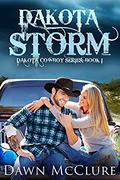 Dakota Storm (Dakota Cowboy #1) by Dawn McClure