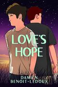 Love's Hope (Love Grows In Honest Places #2) by Damien Benoit-Ledoux