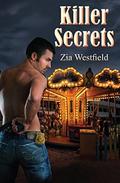 Killer Secrets (Deadly Encounters #1) by Zia Westfield