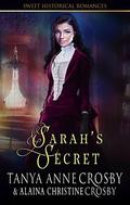 Sarah's Secret (Redeemable Rogues #4) by Alaina Christine Crosby