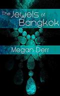 Jewels of Bangkok by Megan Derr