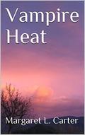 Vampire Heat by Margaret L. Carter