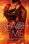 Reach For Me (The Brothers Salem #2) by Elizabeth Cole