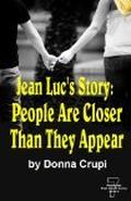 Jean-Luc's Story: People Are Closer Than They Appear (Seven Presidents High School #3) by Donna Crupi