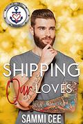 Shipping Our Loves by Sammi Cee
