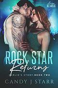 Rock Star Returns: Carlie's Story (Access All Areas #2) by Candy J Starr