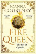 Fire Queen (Shakespeare’s Queens #2) by Joanna Courtney