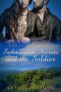 Submission Secrets and the Soldier (Heroes of Westhorpe Ridge #4) by Kryssie Fortune