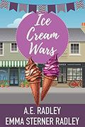 Ice Cream Wars by A.E. Radley